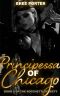 [The Rocchetti Dynasty 02] • Principessa of Chicago (The Rocchetti Dynasty Book 2)